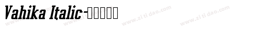 Vahika Italic字体转换